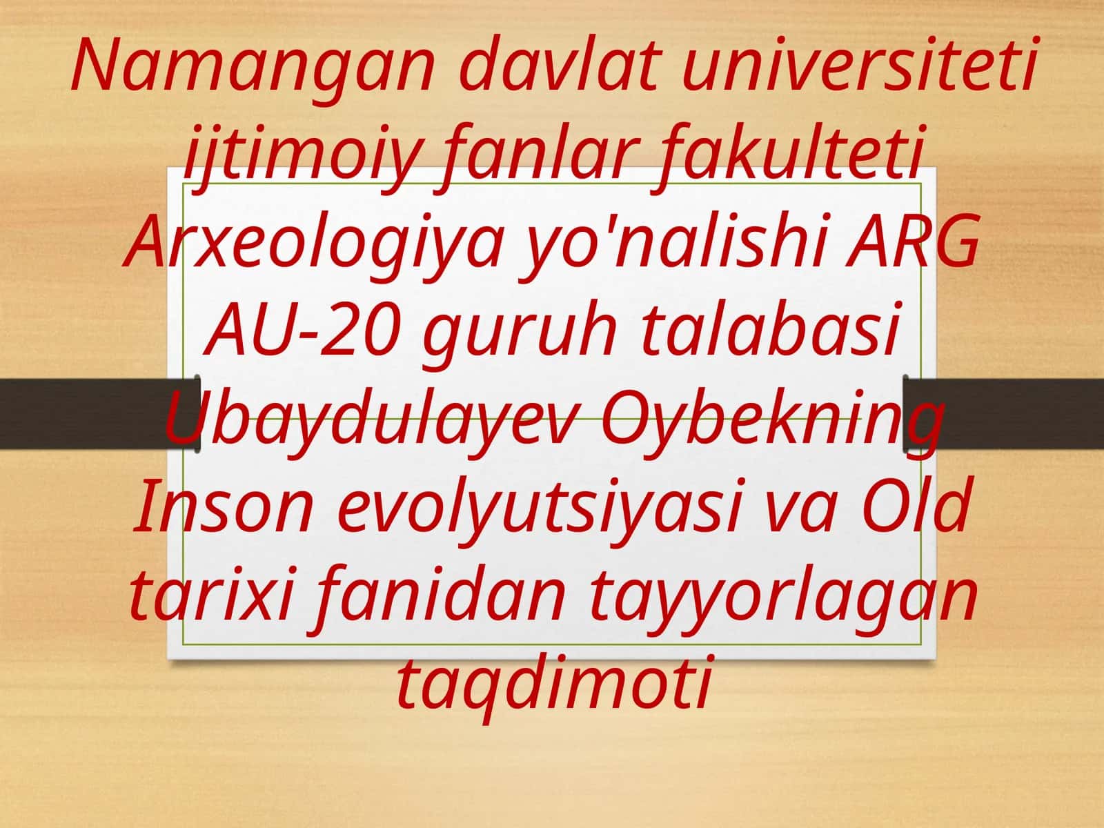 Insonevolyutsiyasi va Oldtarixi fanidan tayyorlagan taqdimoti