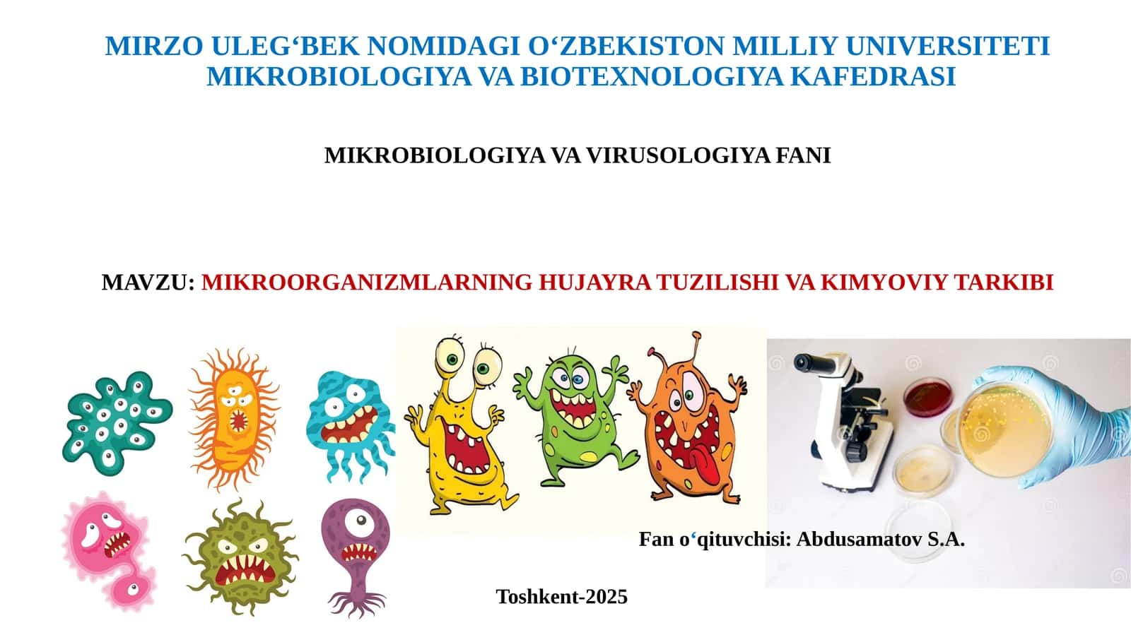 MIKROORGANIZMLARNING HUJAYRA TUZILISHI VA KIMYOVIY TARKIBI