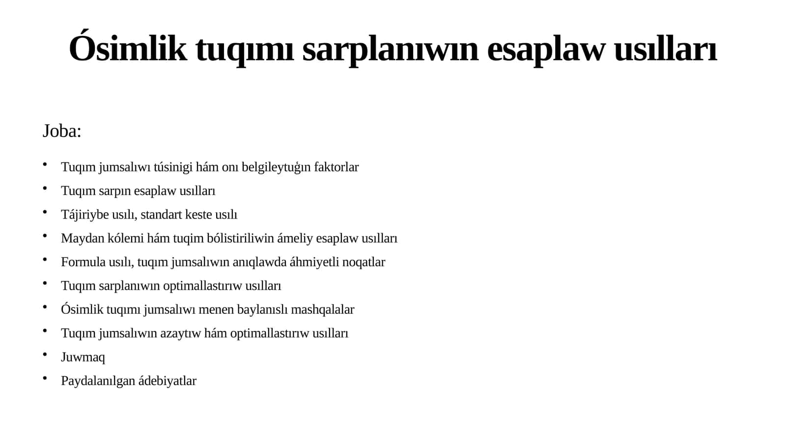 Ósimlik tuqımı sarplanıwın esaplaw usılları