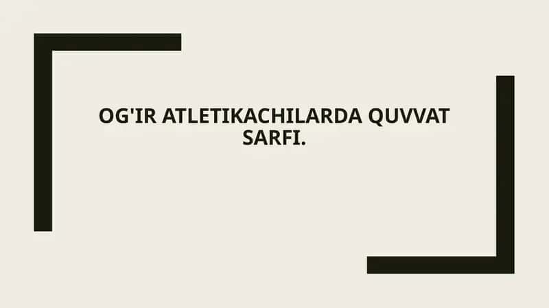 Og'ir atletikachilarda quvvat sarfi
