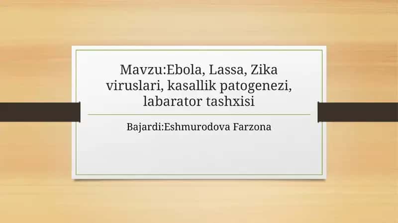 Ebola, Lassa, Zikaviruslari