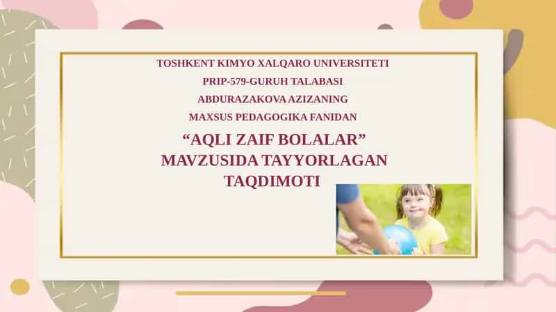 AQLI ZAIF BOLALAR MAVZUSI
