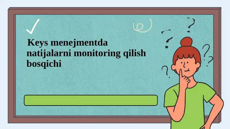 Keys menejmentda natijalarni monitoring qilish bosqichi