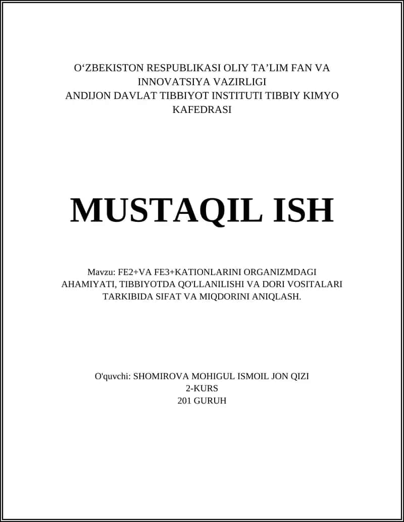 FE2+VA FE3+KATIONLARINI ORGANIZMDAGI AHAMIYATI, TIBBIYOTDA QO'LLANILISHI VA DORI VOSITALARI TARKIBIDA SIFAT VA MIQDORINI ANIQLASH
