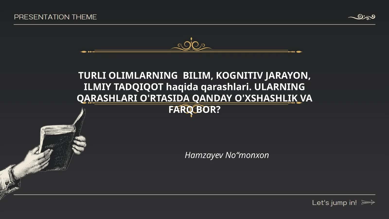 Turlik olimlarining bilimgacha bo‘lgan qarashlari