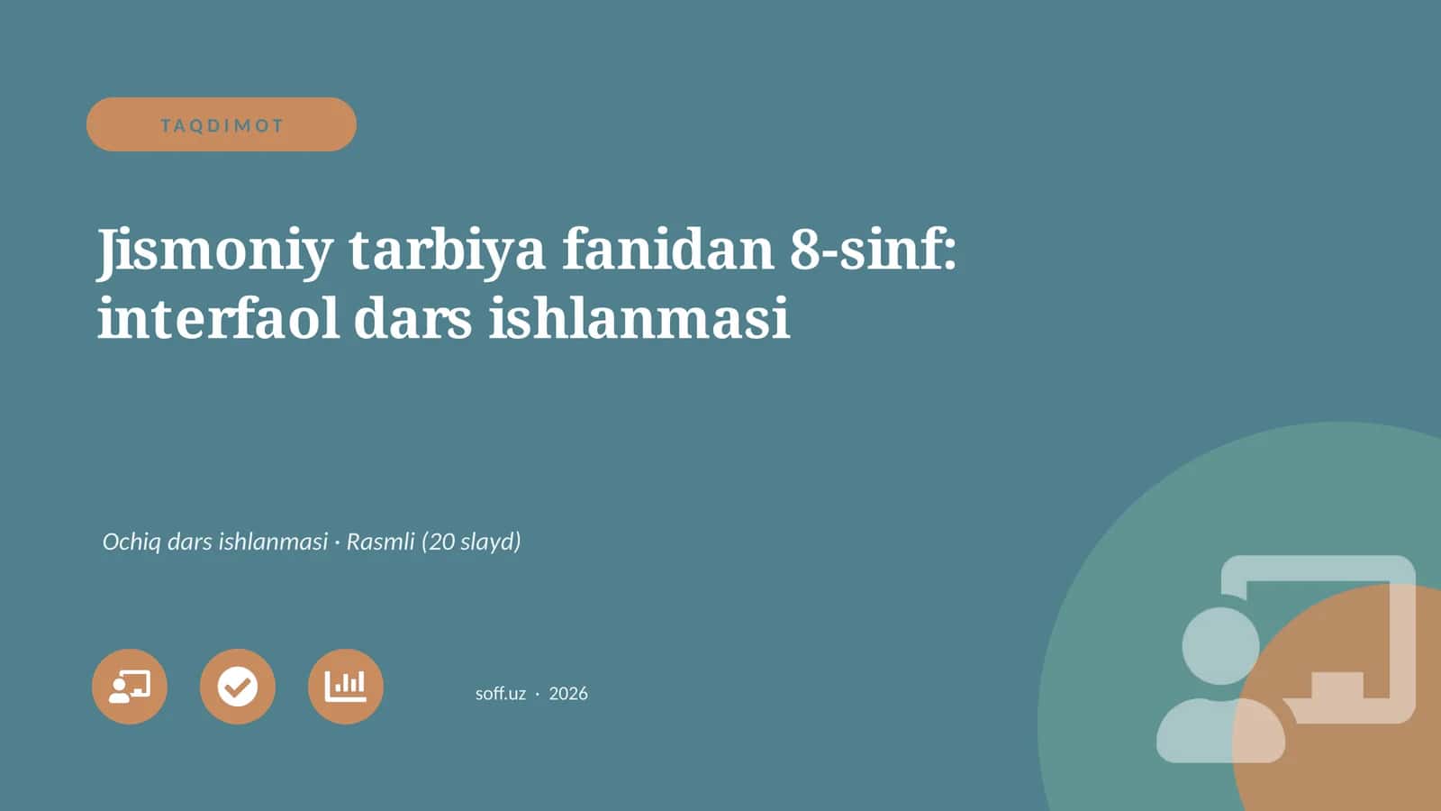 Jismoniy tarbiya fanidan 8-sinf: interfaol dars ishlanmasi