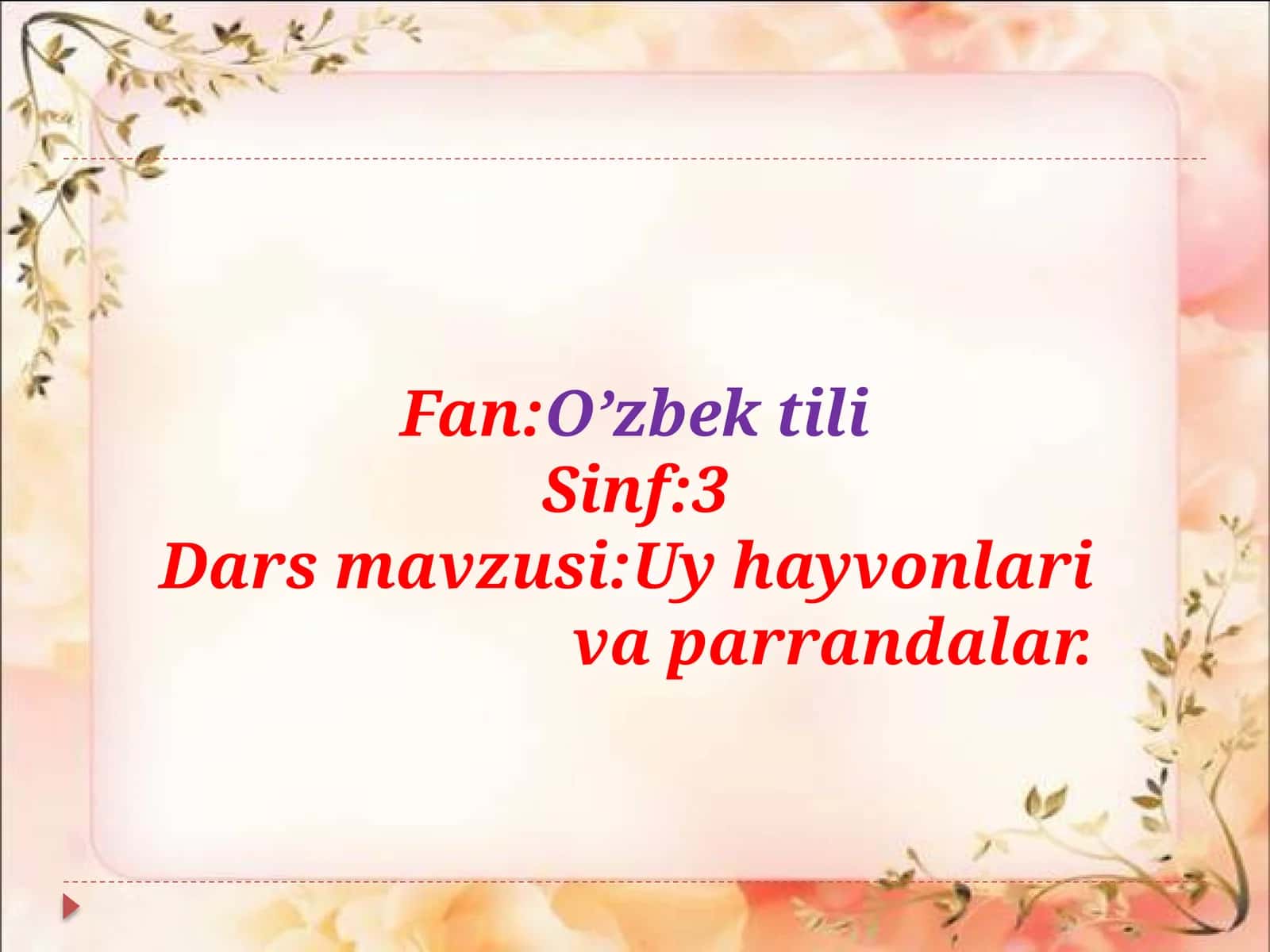 3-sinf O'zbek tili fanidan dars ishlanma. Uy hayvonlari va parrandalar