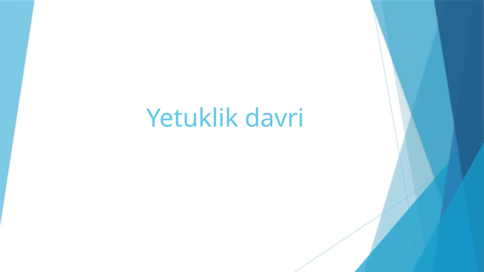 Yetuklik davri