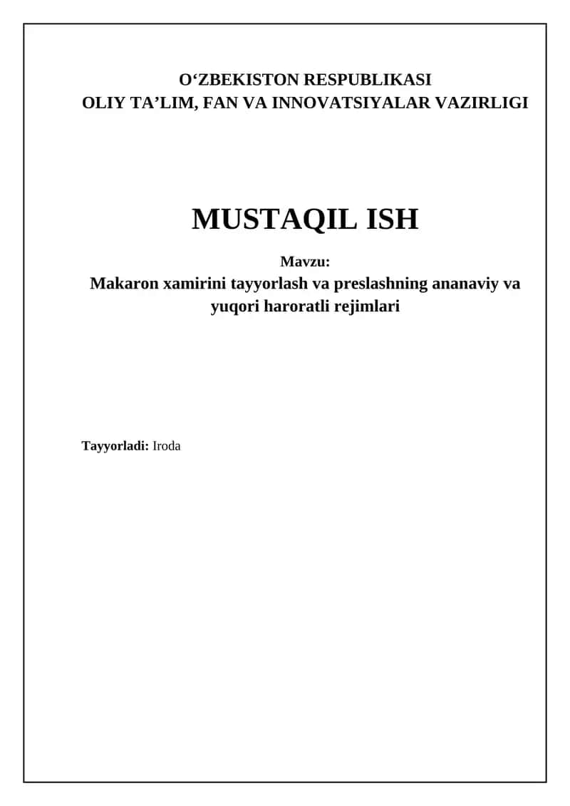 Makaron xamirini tayyorlash va preslashning ananaviy va yuqori haroratli rejimlari