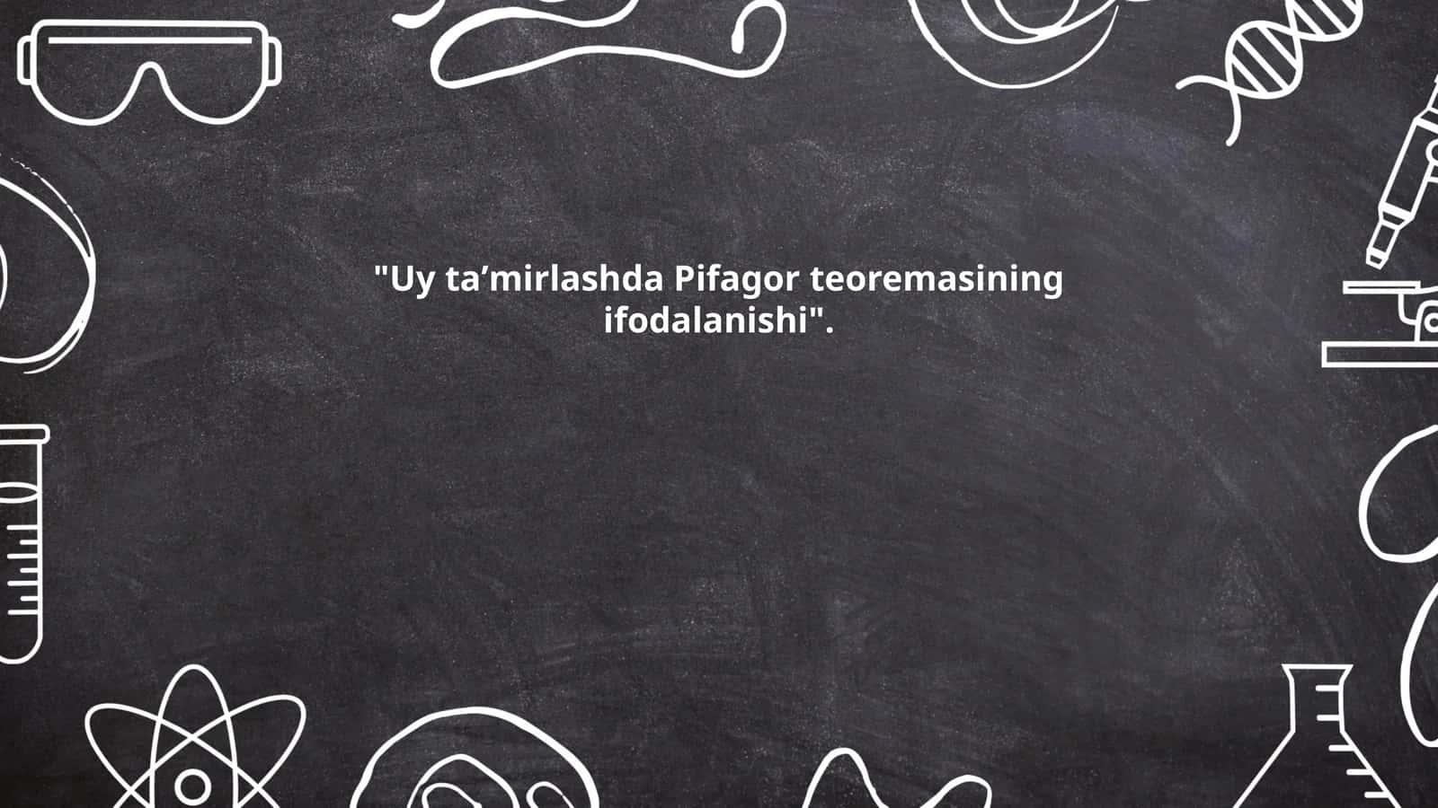 Uy taʼmirlashda Pifagor teoremasining ifodalanishi