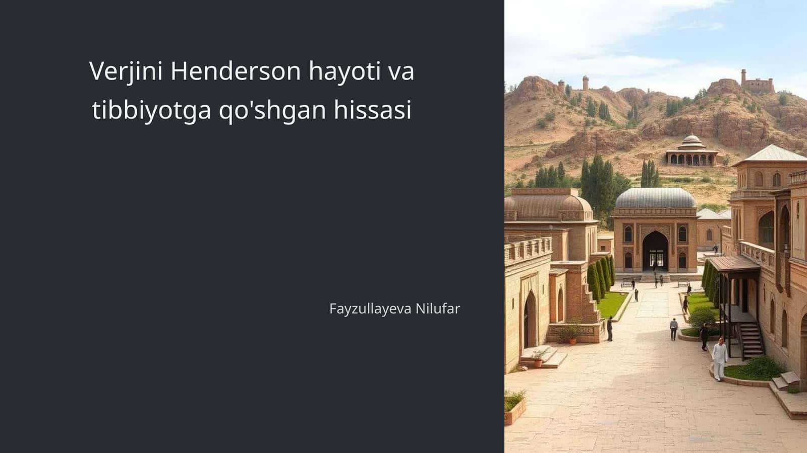 Verjini Henderson hayoti va tibbiyotga qo'shgan hissasi
