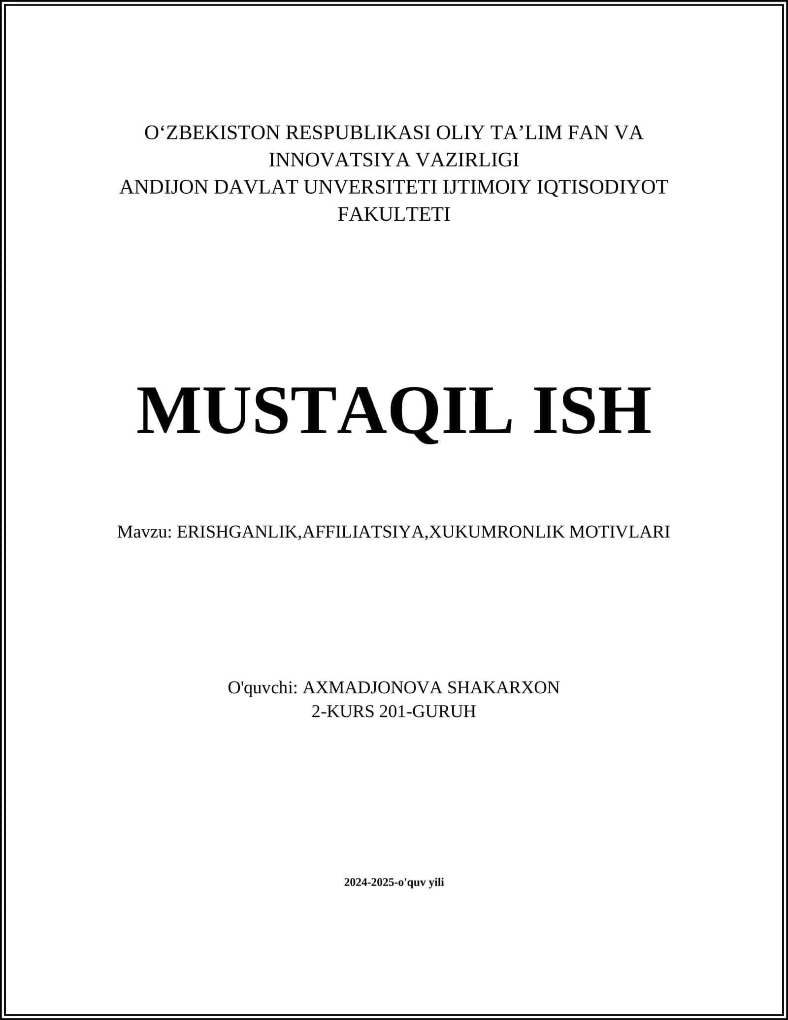 ERISHGANLIK,AFFILIATSIYA,XUKUMRONLIK MOTIVLARI