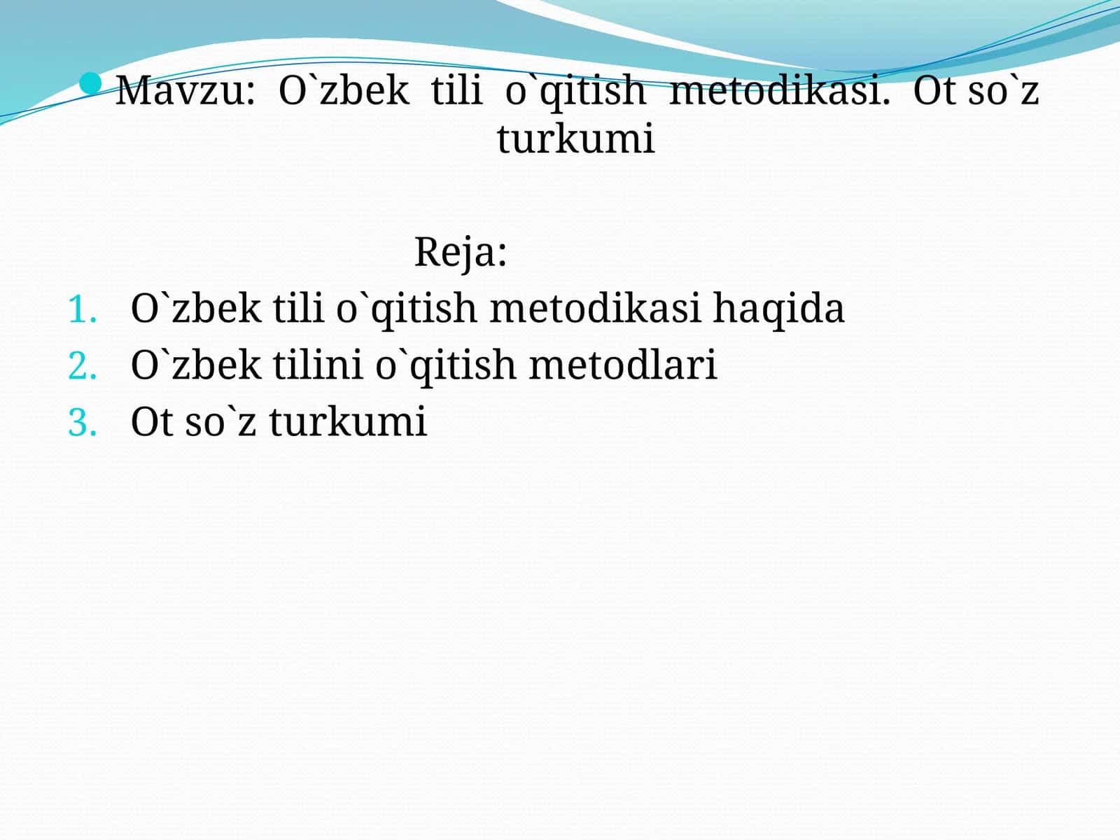 O`zbek  tili  o`qitish  metodikasi.  Ot so`z turkumi