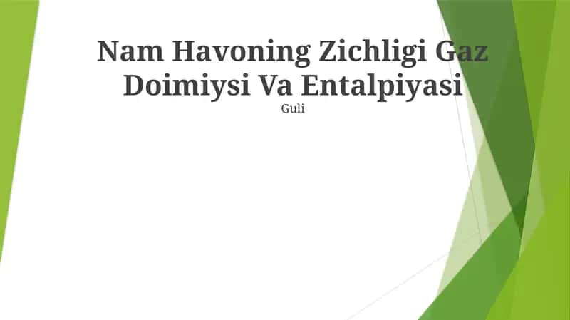 Nam Havoning Zichligi Gaz Doimiysi Va Entalpiyasi