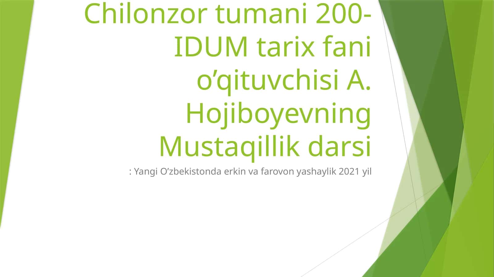 Mustaqillik darsi: Yangi O’zbekistonda erkin va farovon yashaylik 2021 yil