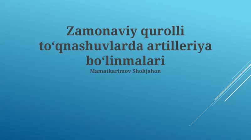 Zamonaviy qurolli toʻqnashuvlarda artilleriya boʻlinmalari