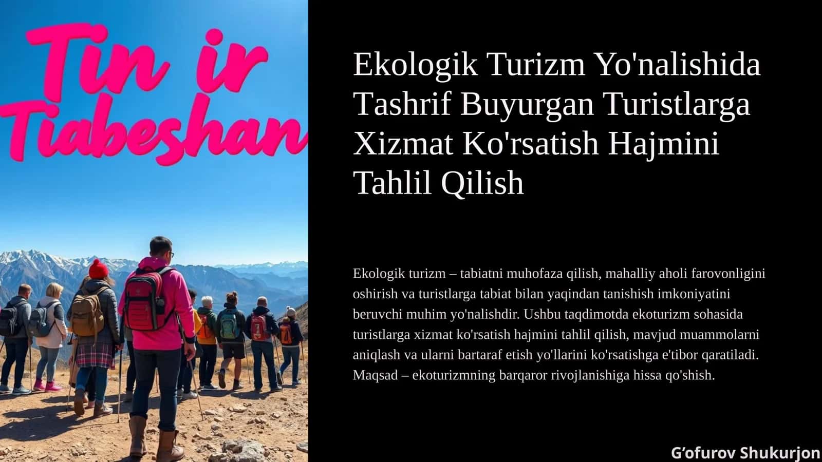 Ekоlоgik Turizm Yo'nаlishidа Tаshrif Buyurgаn Turistlаrgа Хizmаt Ko'rsаtish Hаjmini Tahlil Qilish