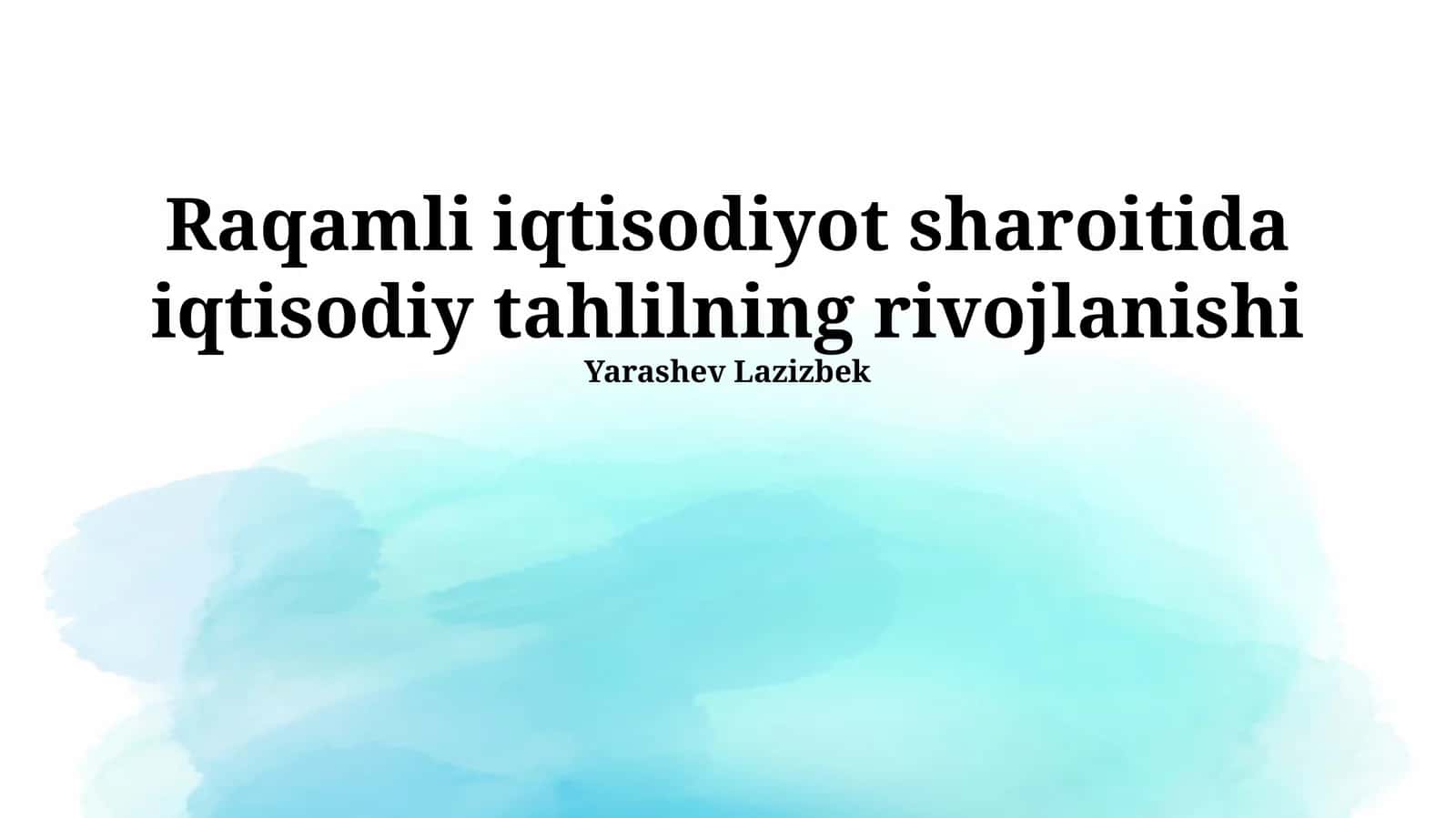 Raqamli iqtisodiyot sharoitida iqtisodiy tahlilning rivojlanishi