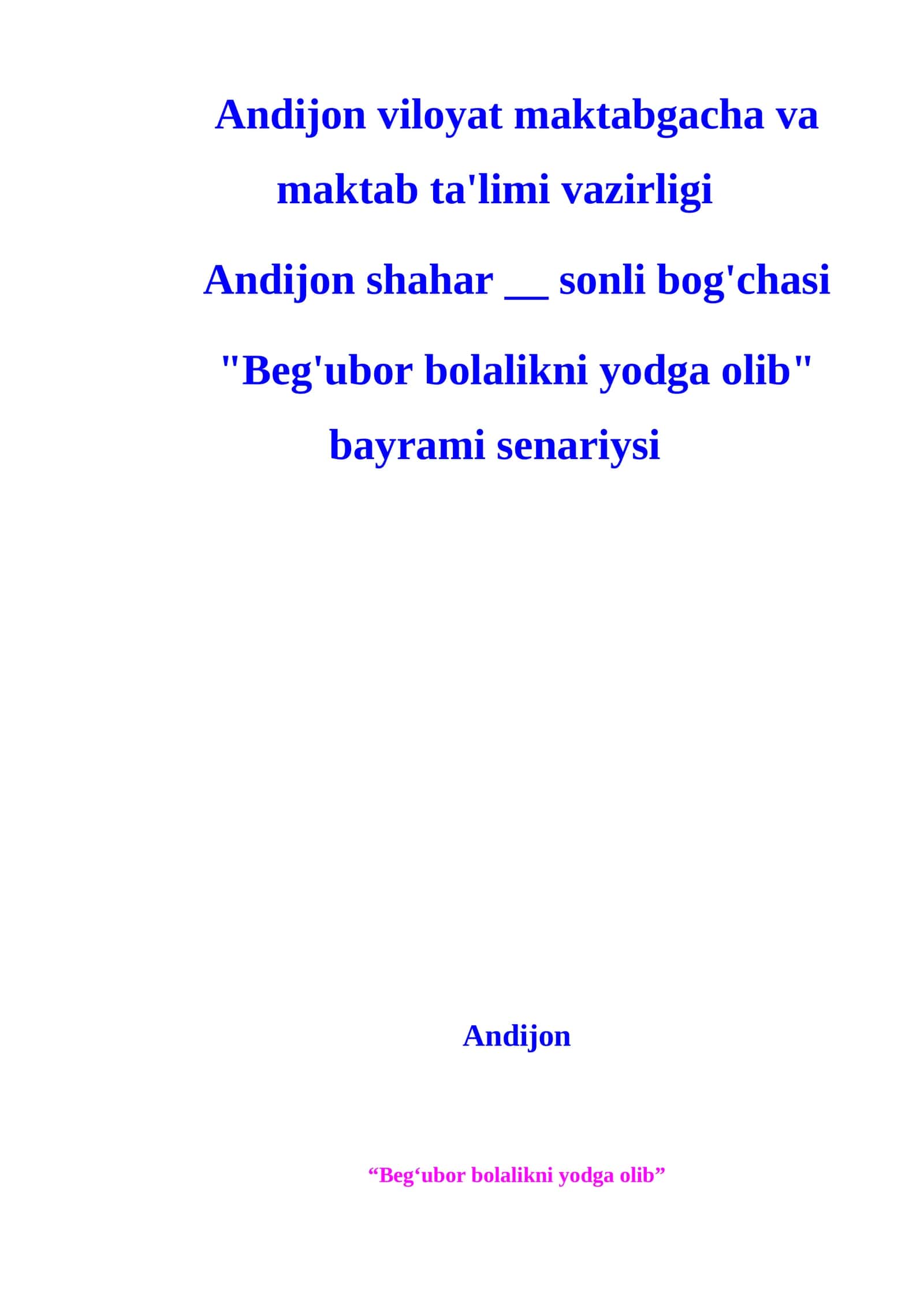 Beg'ubor bolalikni yodga olib bayram senariysi