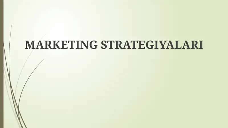MARKETING STRATEGIYALARI
