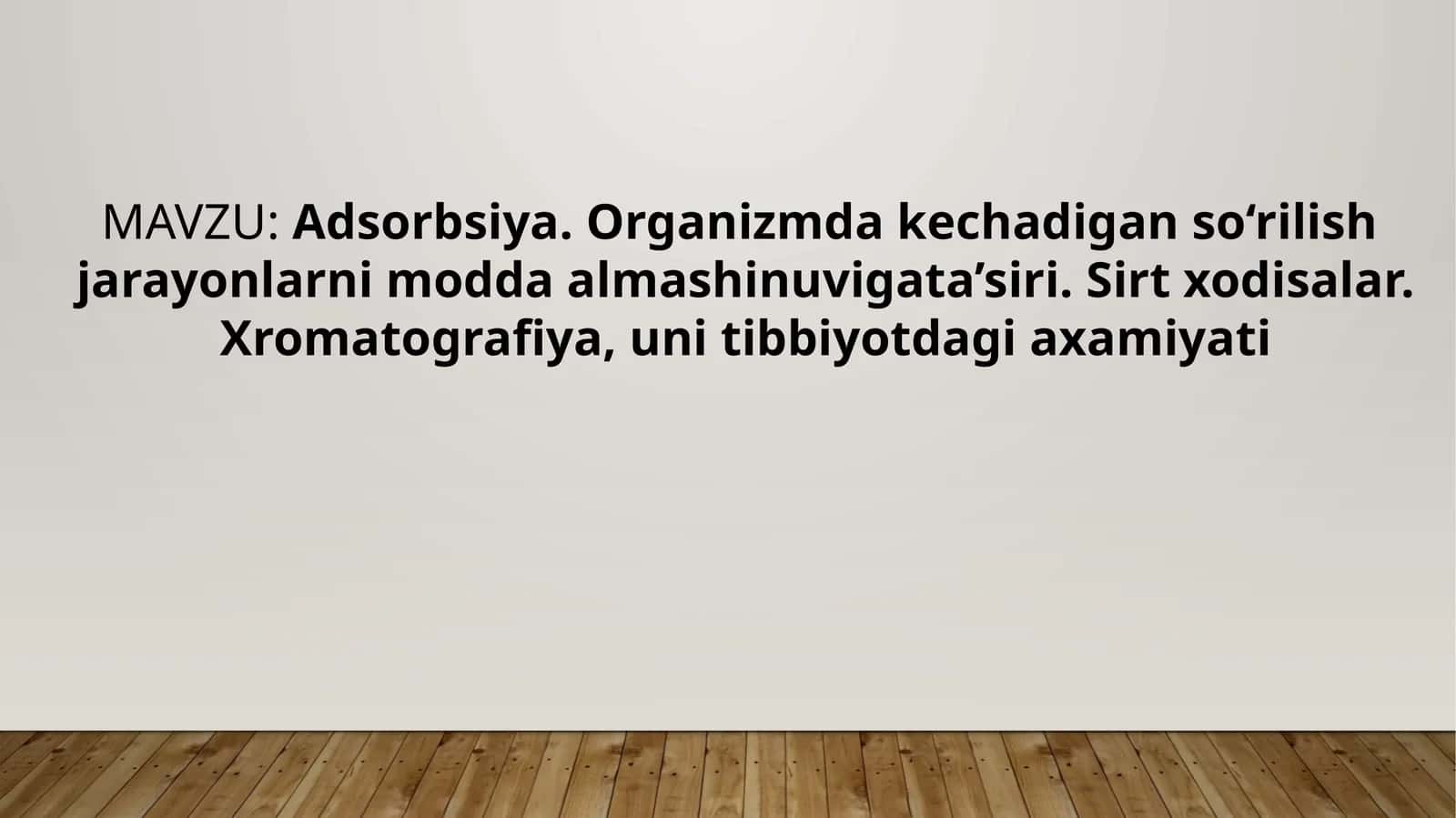 Adsorbsiya va Organizmdagi Moddalar Almashinuvi