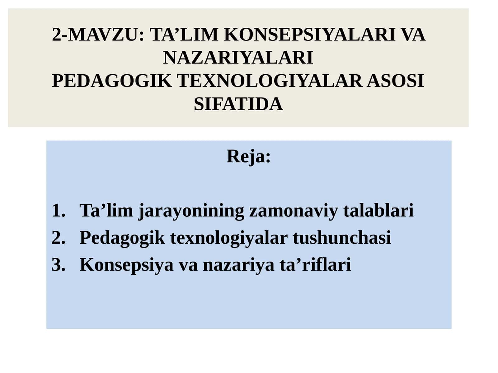TA’LIM KONSEPSIYALARI VA NAZARIYALARI PEDAGOGIK TEXNOLOGIYALAR ASOSI SIFATIDA