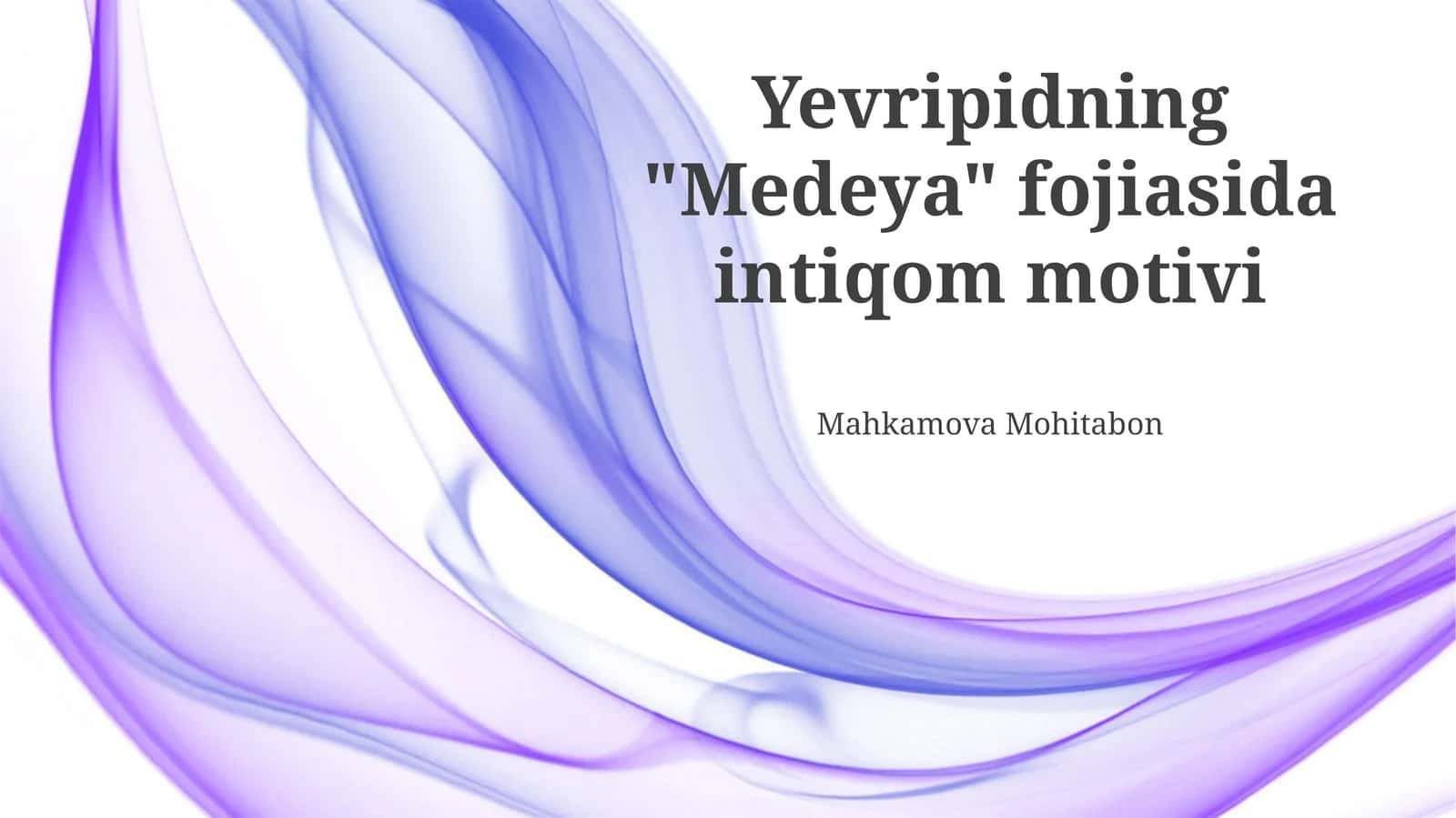 Yevripidning "Medeya" fojiasida intiqom motivi