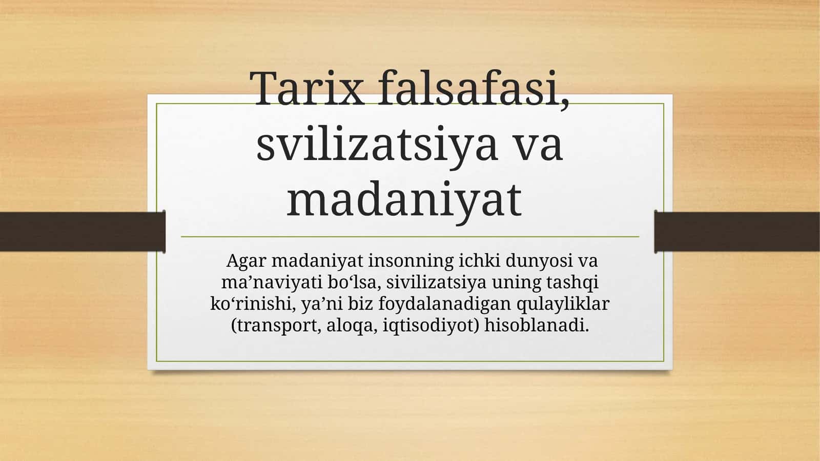 Tarix falsafasi, svilizatsiya va madaniyat