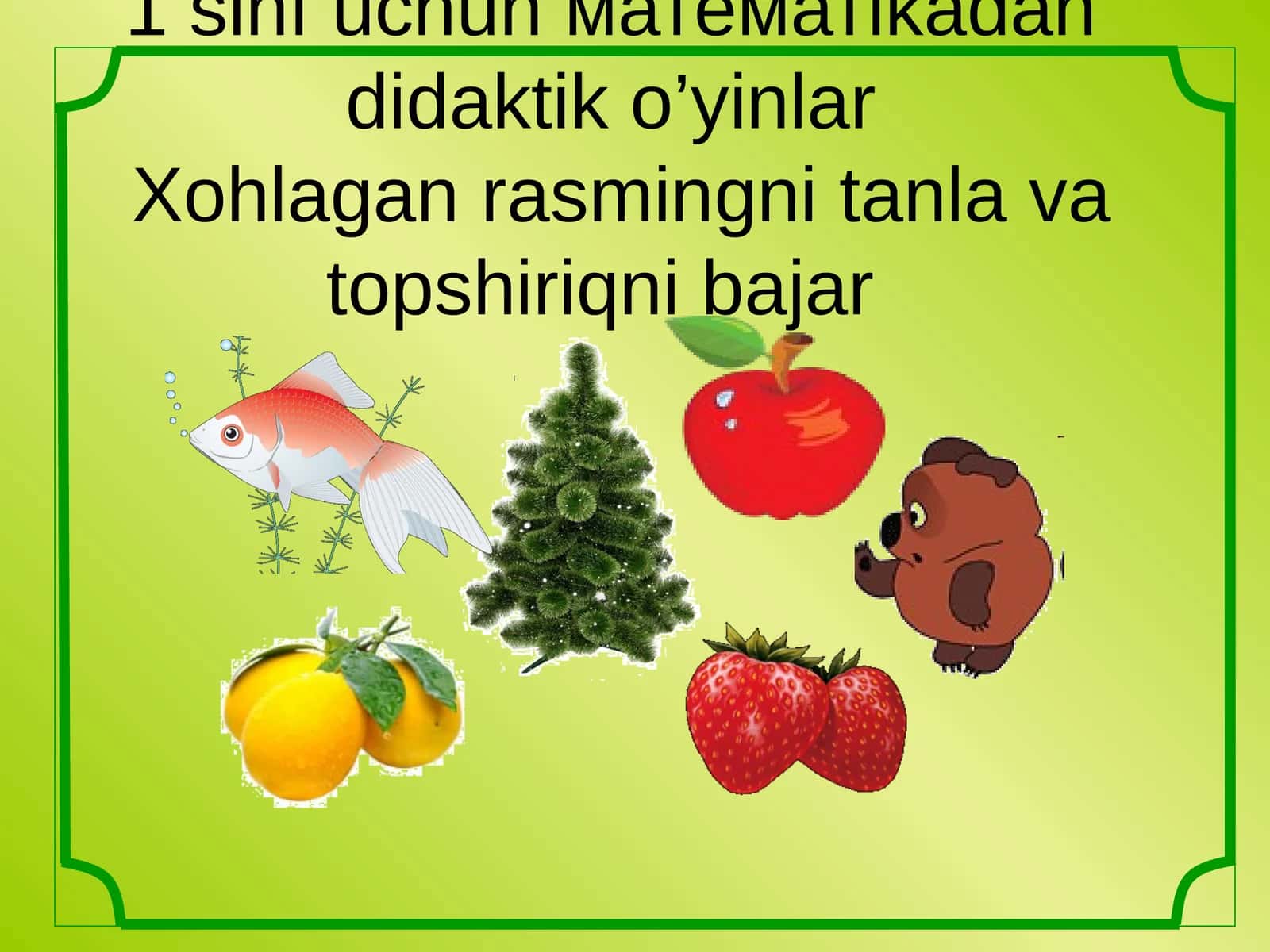 1 sinf uchun математikadan didaktik o’yinlar