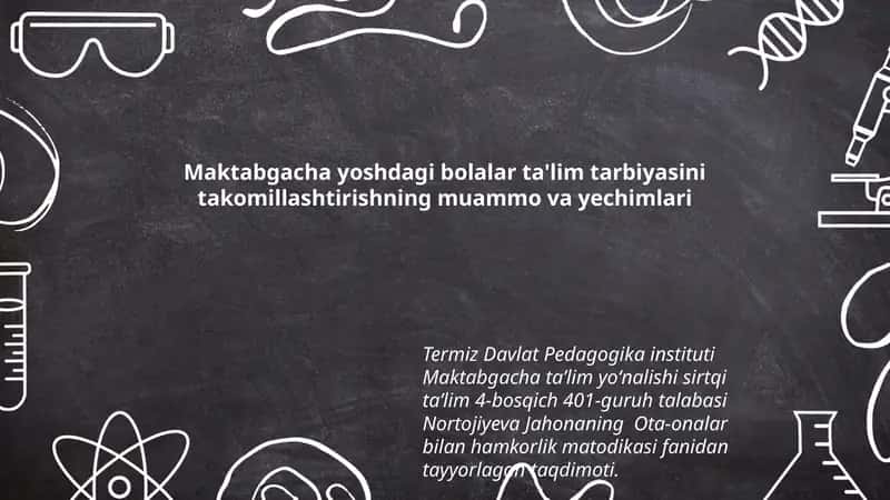 Nortojiyeva Jahonaning Ota-onalar bilan hamkorlik matodikasi