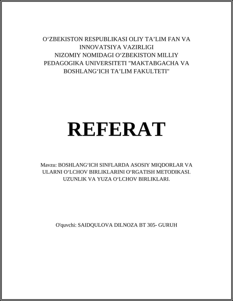 BOSHLANGʻICH SINFLARDA ASOSIY MIQDORLAR VA ULARNI OʻLCHOV BIRLIKLARINI OʻRGATISH METODIKASI
