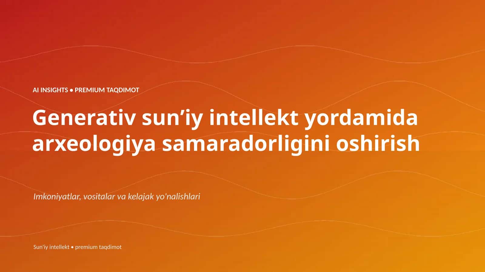 Generativ sunʼiy intellekt yordamida arxeologiya samaradorligini oshirish