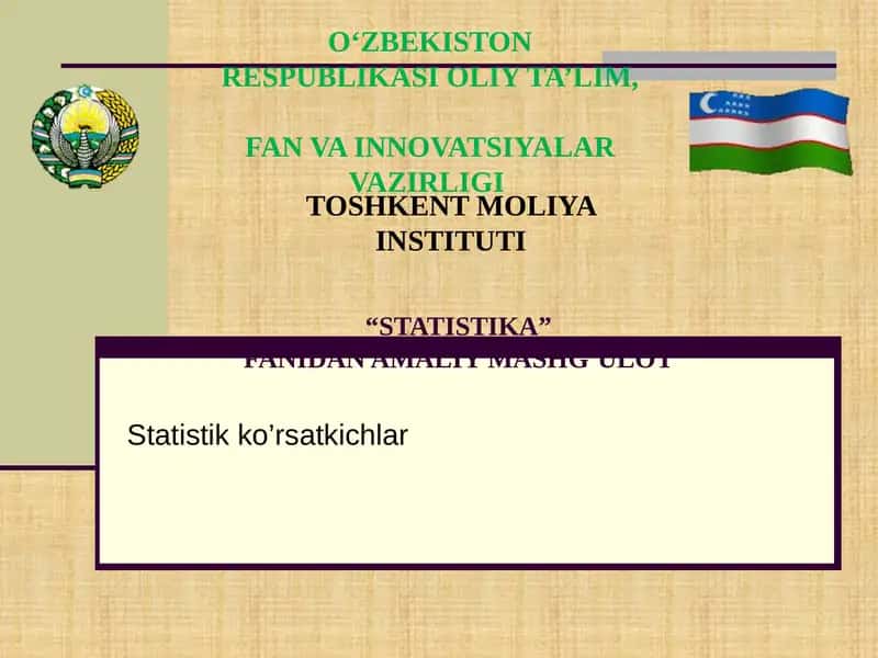 STATISTIKA FANIDAN AMALIY MASHG’ULOT