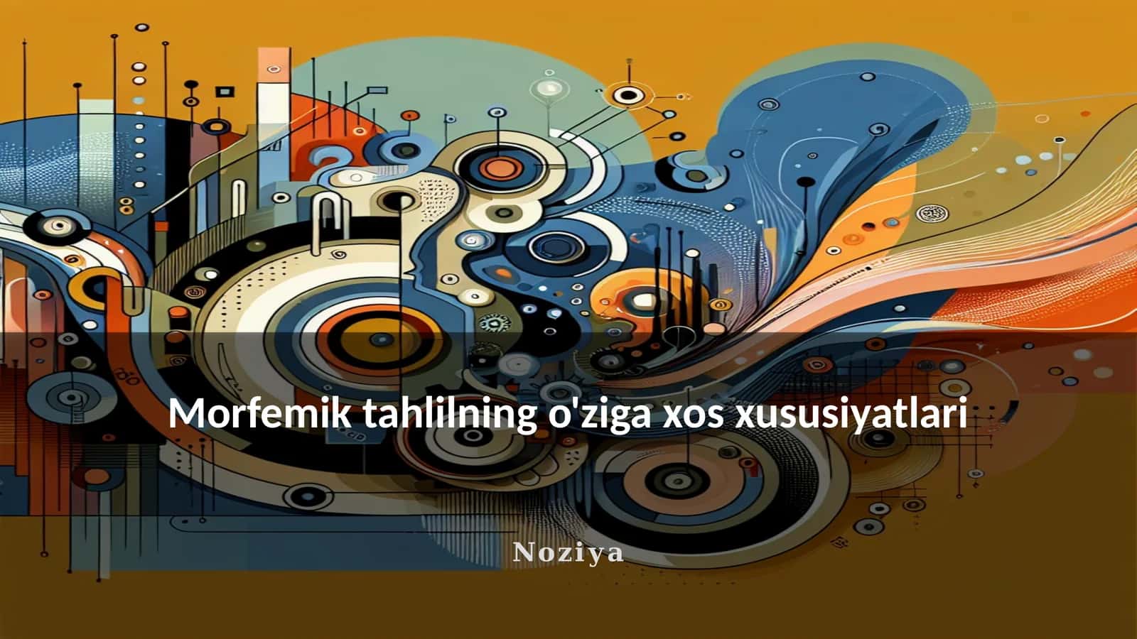 Morfemik tahlilning o'ziga xos xususiyatlari