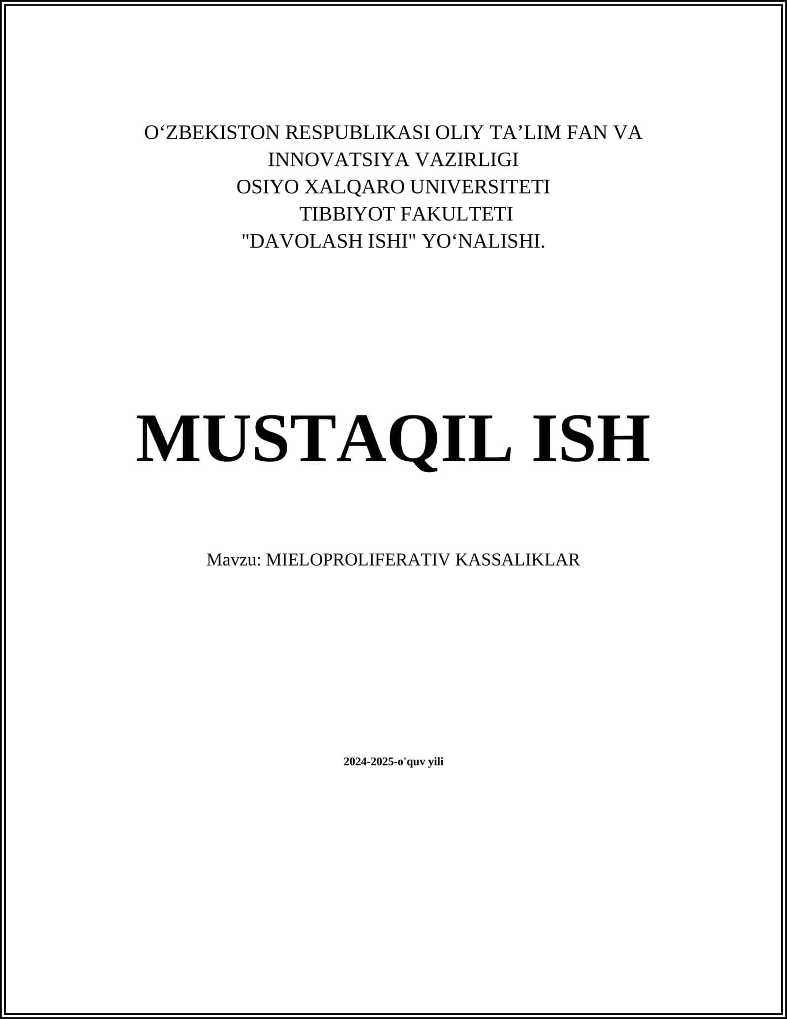 MUSTAQIL ISH Mavzu: MIELOPROLIFERATIV KASSALIKLAR
