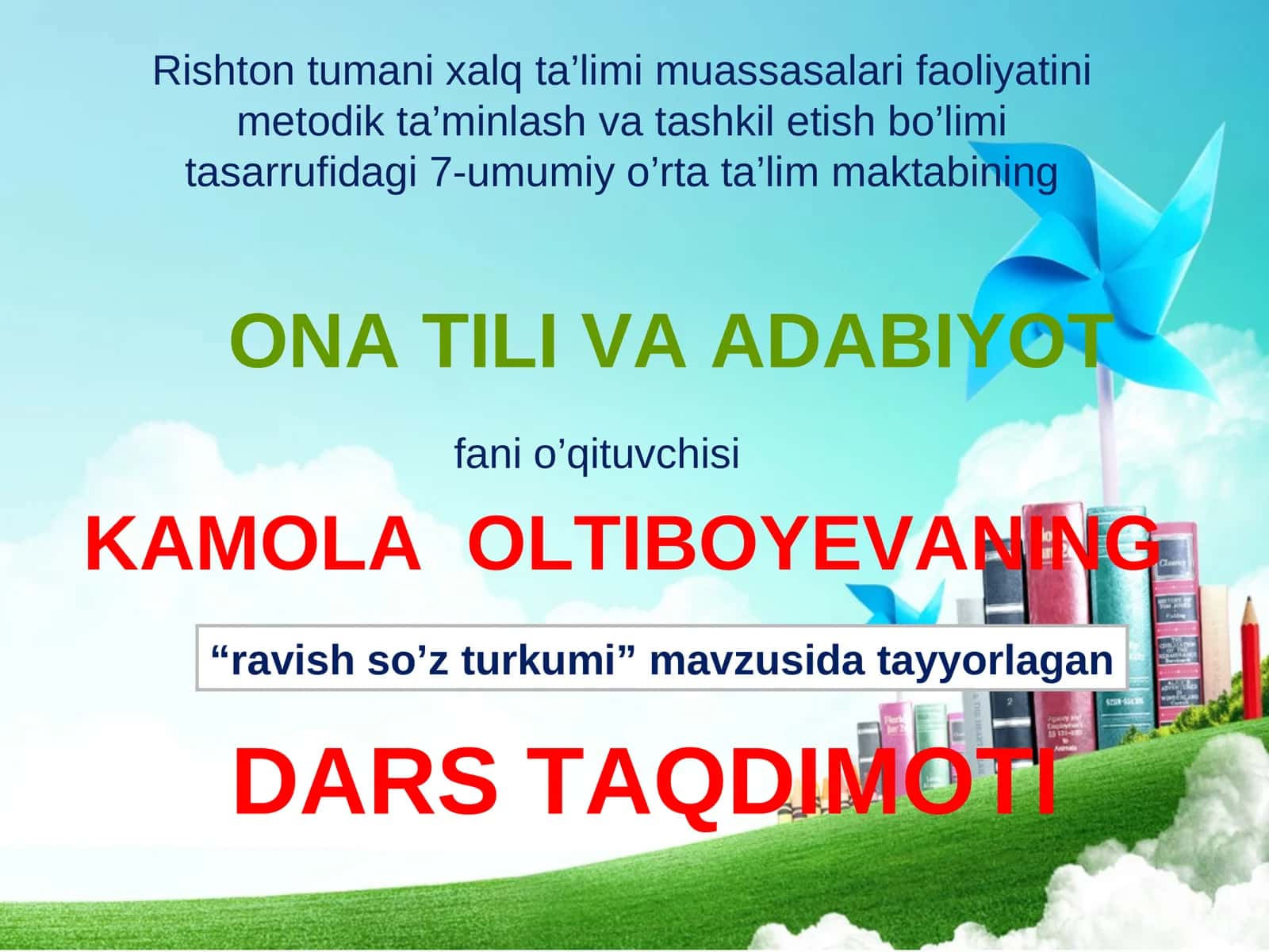 "Ravish so’z turkumi" mavzusida tayyorlagan "Ona tili va adabiyot" dars taqdimoti
