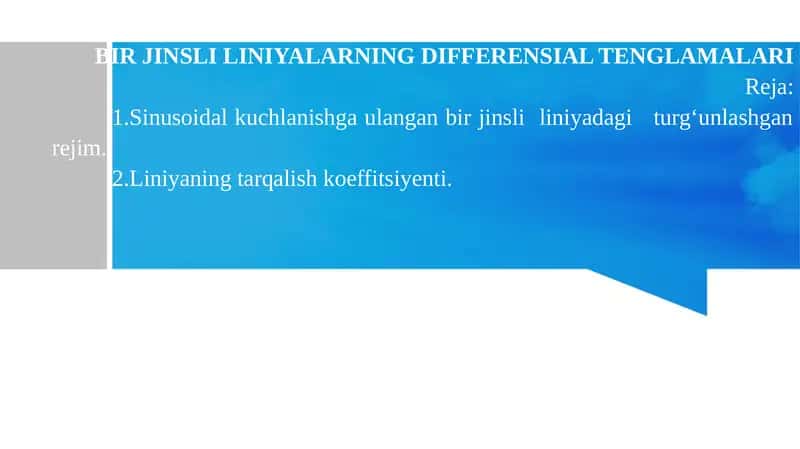BIR JINSLI LINIYALARNING DIFFERENSIAL TENGLAMALARI
