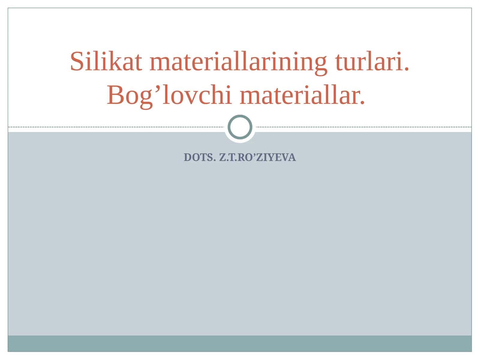 Silikat materiallarining turlari. Bog’lovchi materiallar