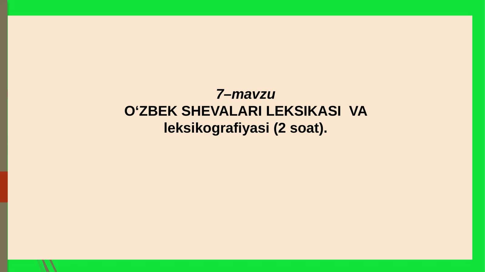 O‘ZBEK SHEVALARI LEKSIKASIVAleksikografiyasi