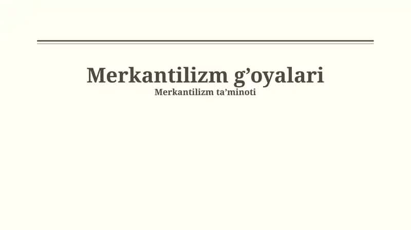Merkantilizmning asosiy g'oyalari
