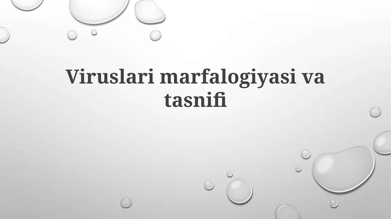 Viruslarimarfalogiyasivatasnifi