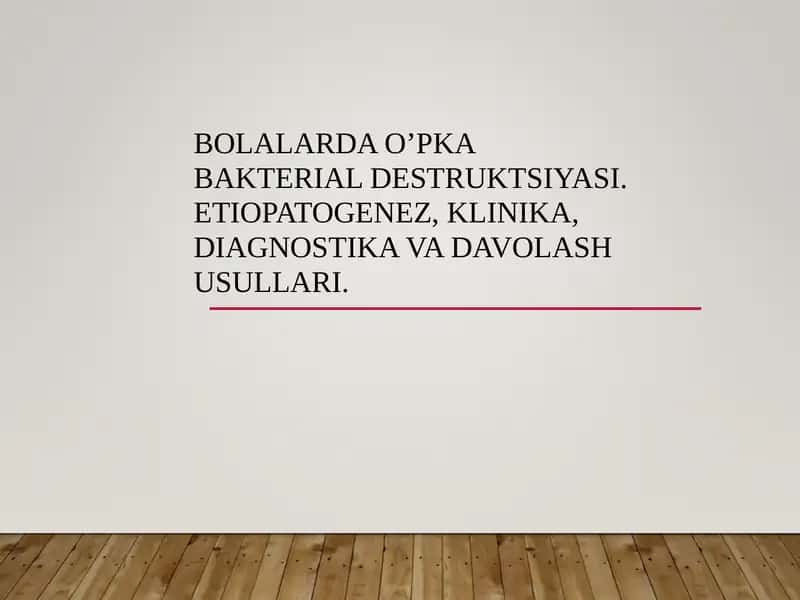 O‘PKA Bakterial Destrüksiyasi