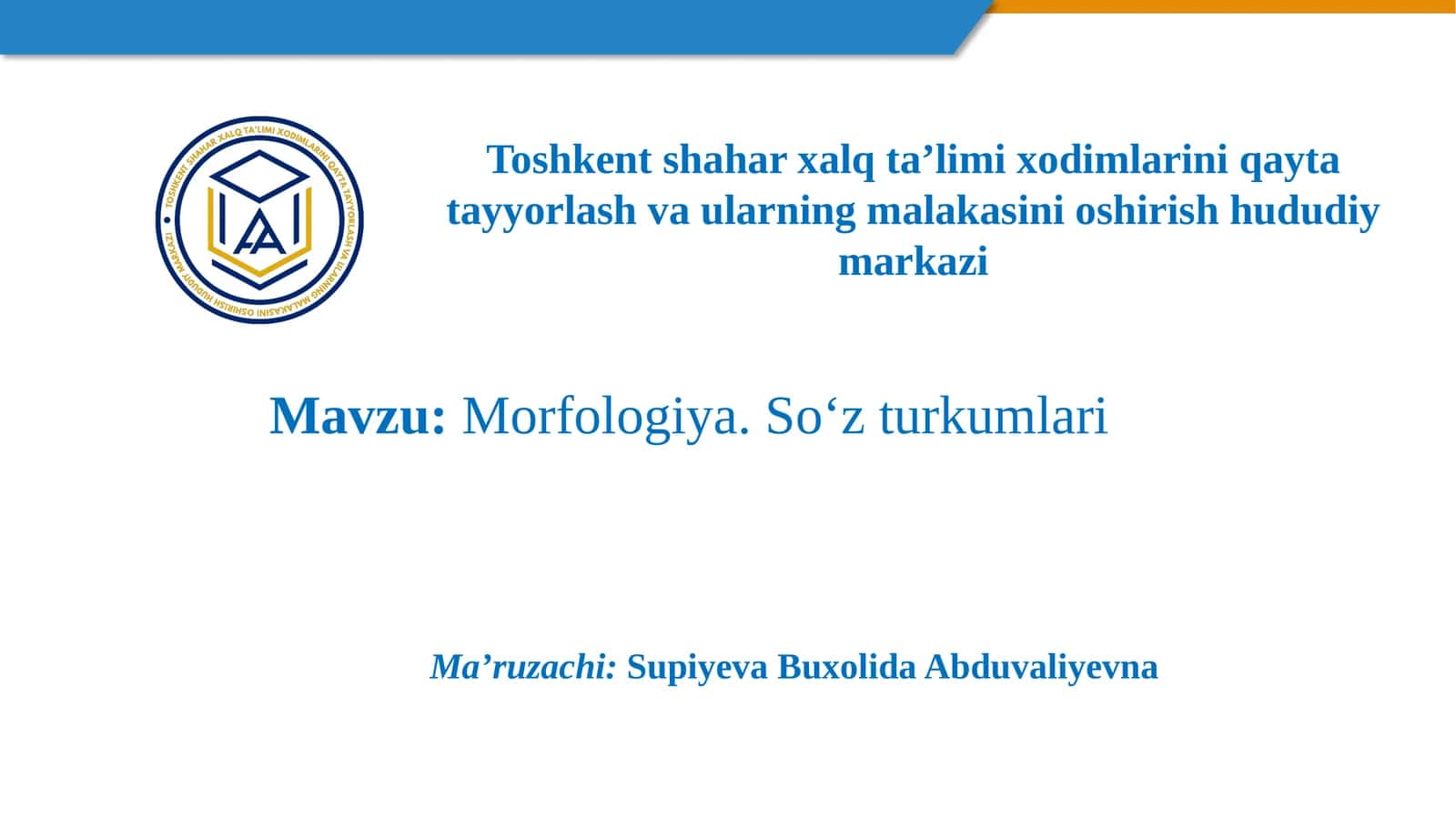 Morfologiya.So‘z turkumlari