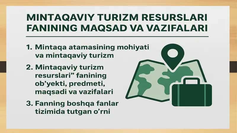 Mintaqaviy Turizm Resurslari Fanining Maqsad va Vazifalari