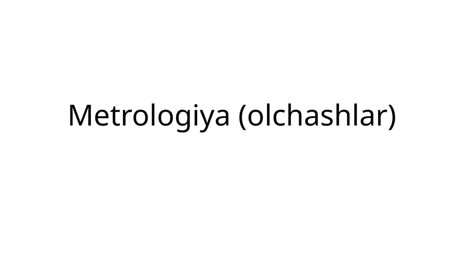 Metrologiya(olchashlar)