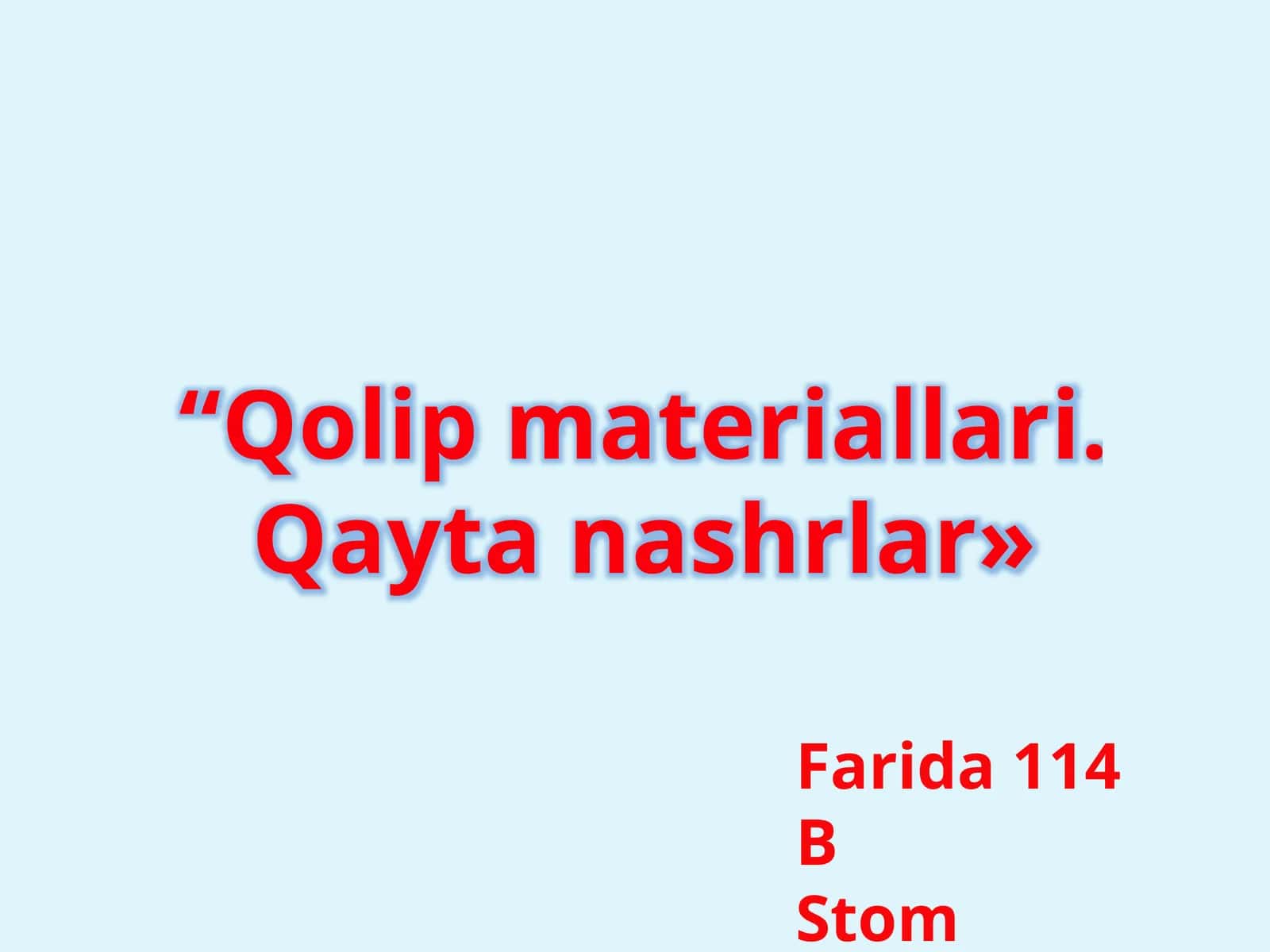 Qolipmateriallari.Qaytanashrlar