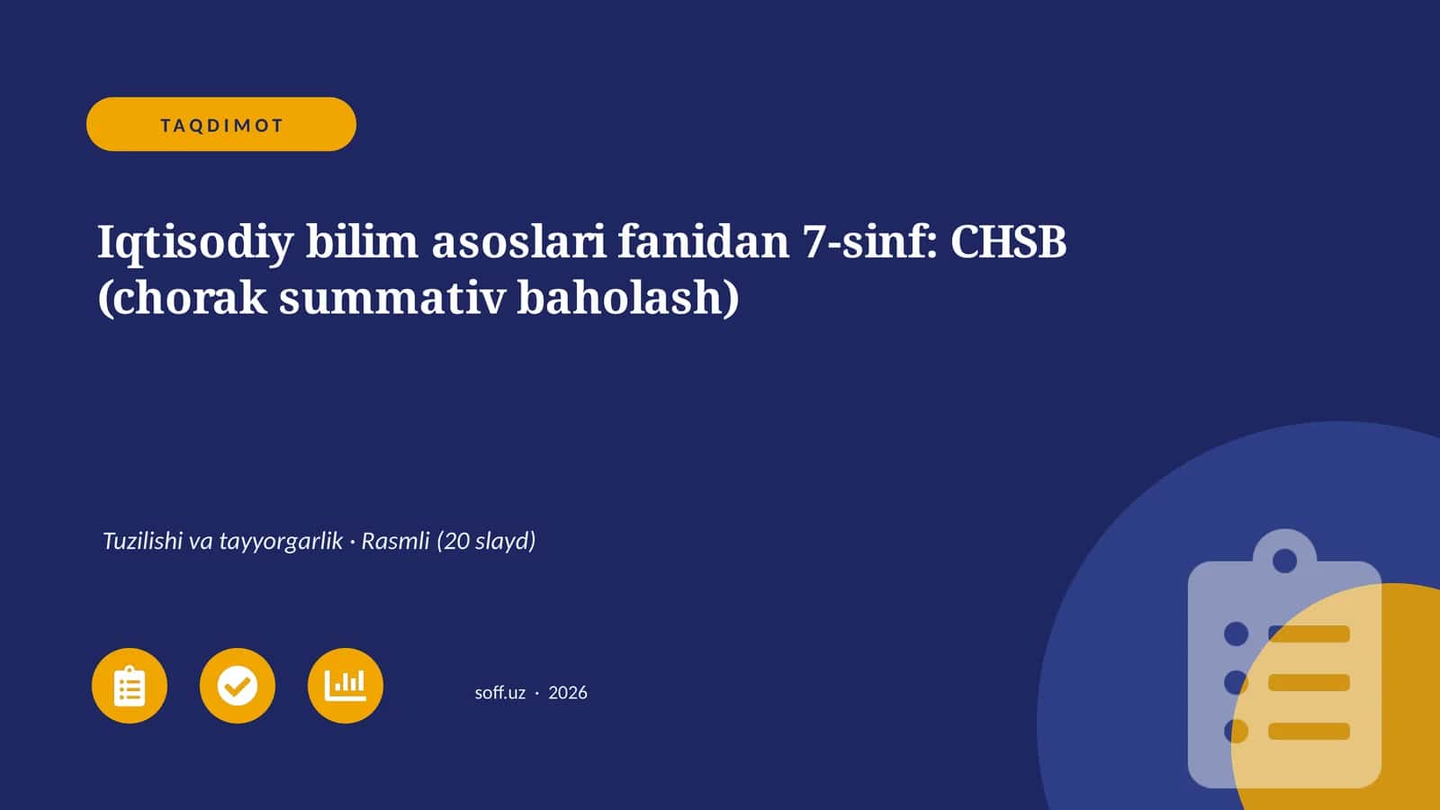 Iqtisodiy bilim asoslari fanidan 7-sinf: CHSB (chorak summativ baholash)