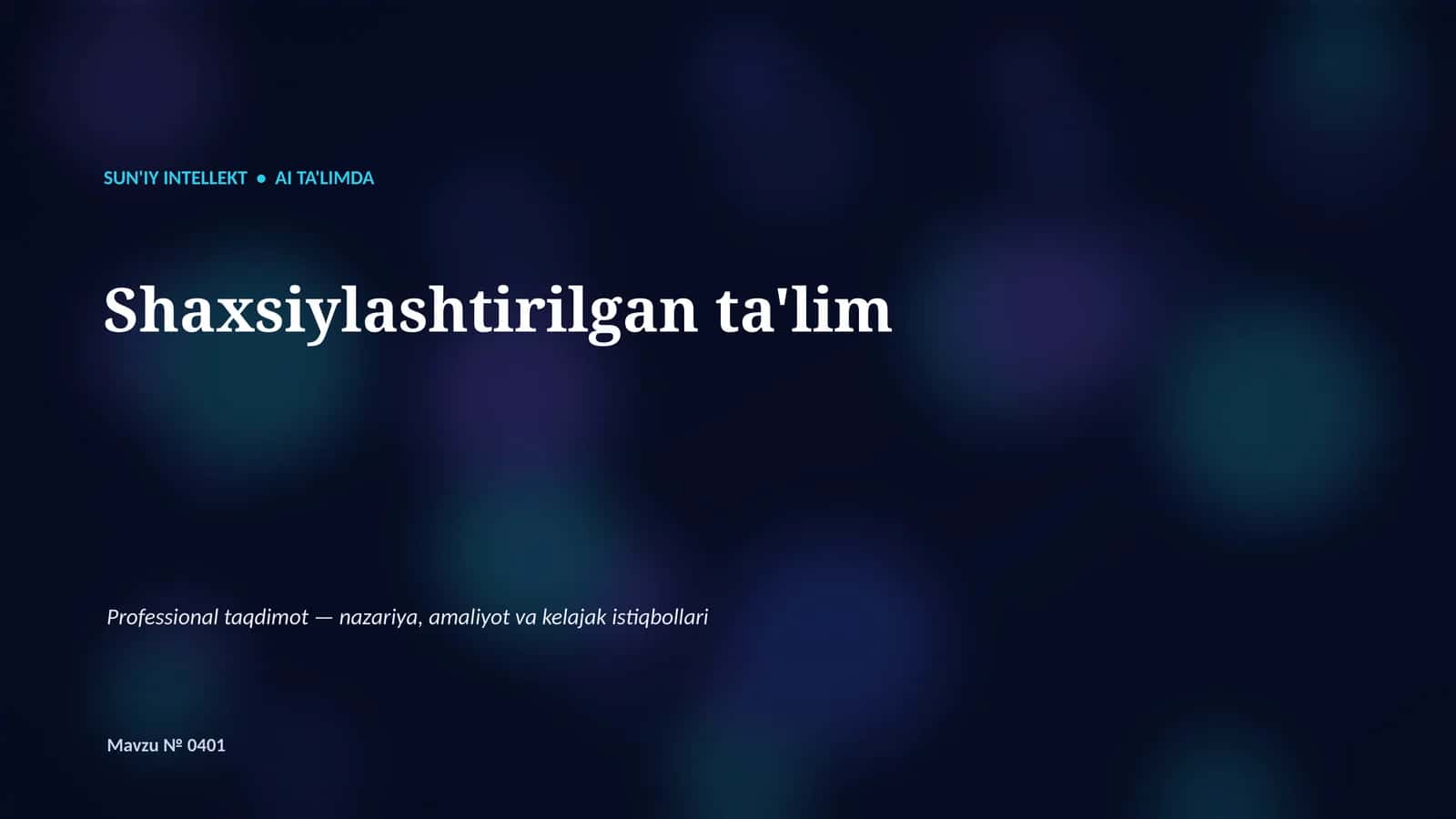 SUN'IY INTELLEKT • AI TA'LIMDA