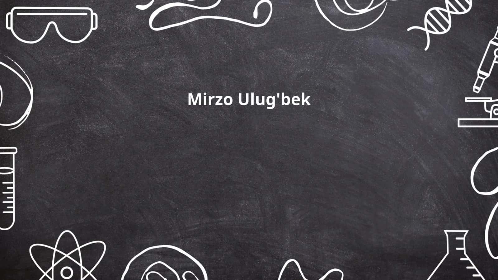 Mirzo Ulug'bek