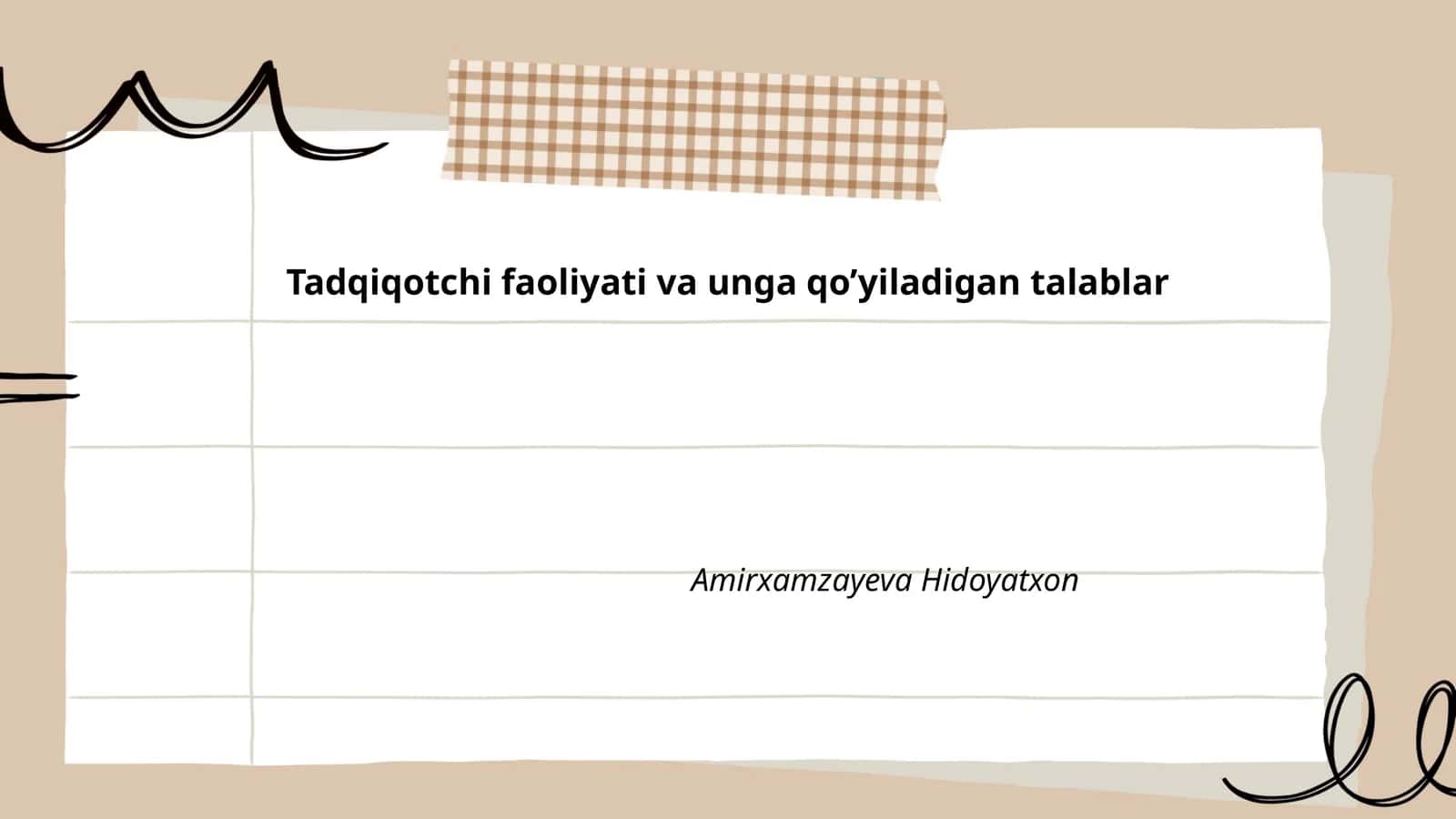 Tadqiqotchi faoliyati va unga qo’yiladigan talablar